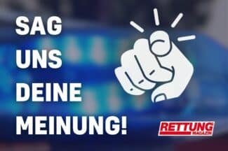 Rettungs-Magazin-Umfrage: Sag uns deine Meinung!